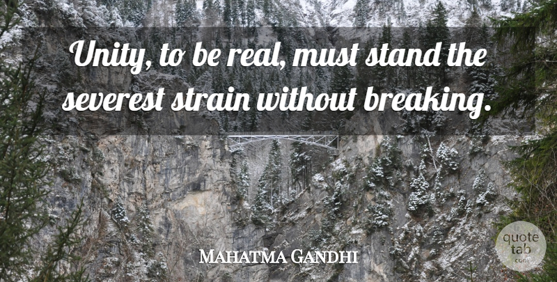 Mahatma Gandhi Quote About Real, Kwanzaa, Community: Unity To Be Real Must...