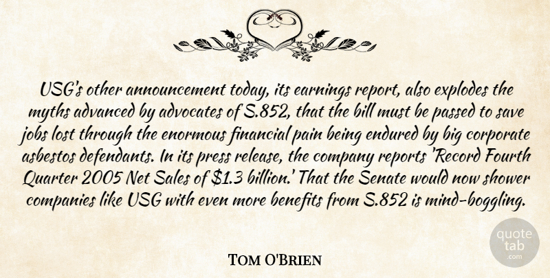Tom O'Brien Quote About Advanced, Benefits, Bill, Companies, Company: Usgs Other Announcement Today Its...