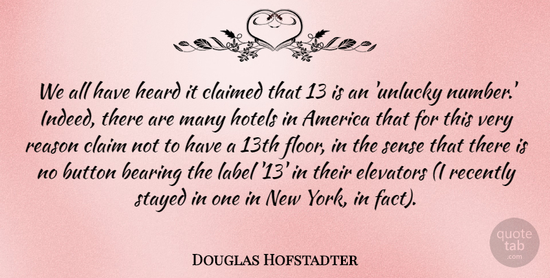 Douglas Hofstadter Quote About New York, Numbers, America: We All Have Heard It...