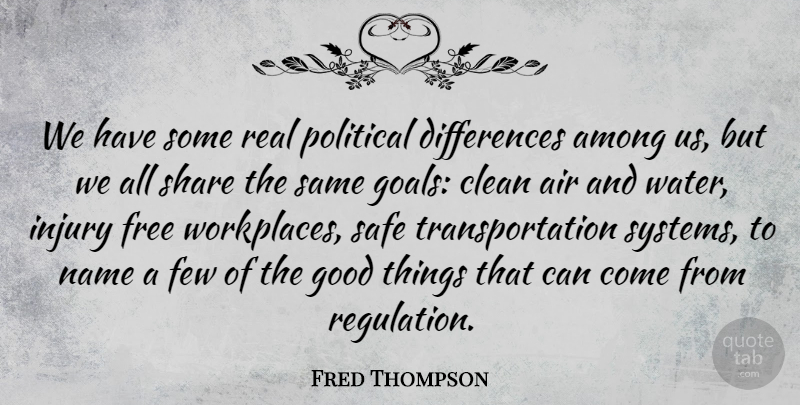 Fred Thompson Quote About Real, Air, Names: We Have Some Real Political...