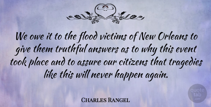 Charles Rangel Quote About New Orleans, Giving, Tragedy: We Owe It To The...