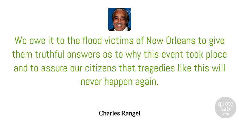 Charles Rangel Quote About New Orleans, Giving, Tragedy: We Owe It To The...