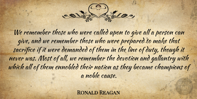 Ronald Reagan Quote About Sacrifice, Our Veterans, Giving: We Remember Those Who Were...