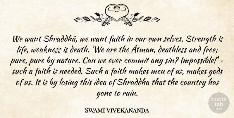 Swami Vivekananda Quote About Motivational, Country, Men: We Want Shraddha We Want...