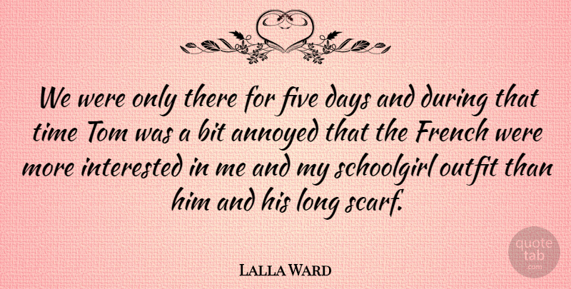 Lalla Ward Quote About Long, Annoyed, Scarves: We Were Only There For...