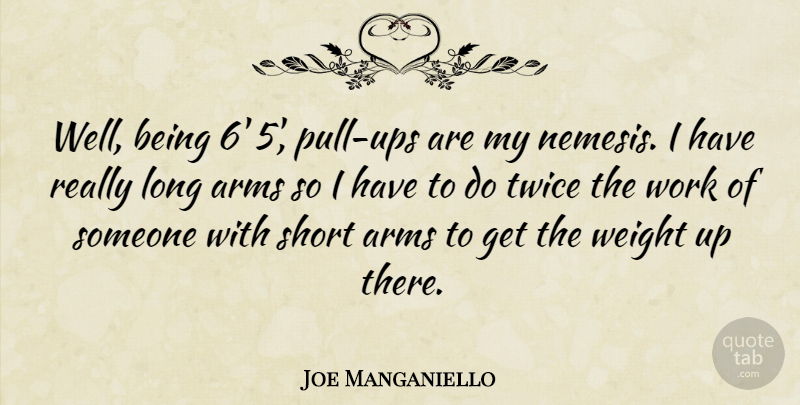 Joe Manganiello Quote About Twice, Weight, Work: Well Being 6 5 Pull...