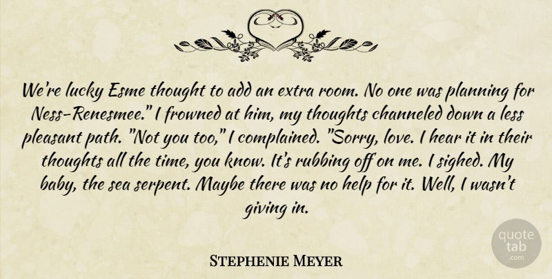 Stephenie Meyer Quote About Baby, Sorry, Sea: Were Lucky Esme Thought To...