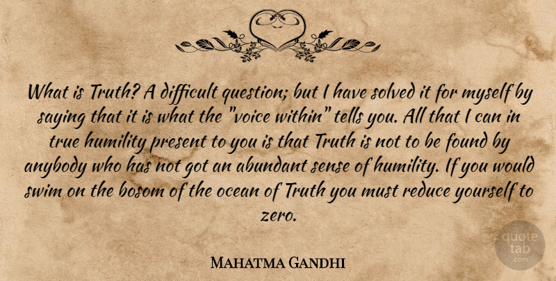 Mahatma Gandhi Quote About Zero, Integrity, Ocean: What Is Truth A Difficult...