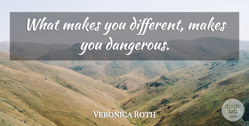 Veronica Roth Quote About Barbie, Different, Backstreet Boys: What Makes You Different Makes...