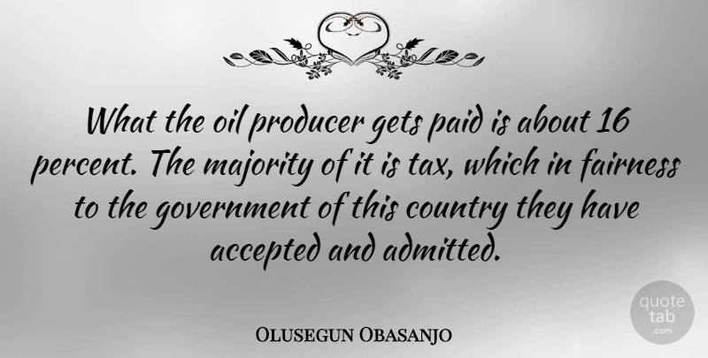 Olusegun Obasanjo Quote About Country, Oil, Government: What The Oil Producer Gets...