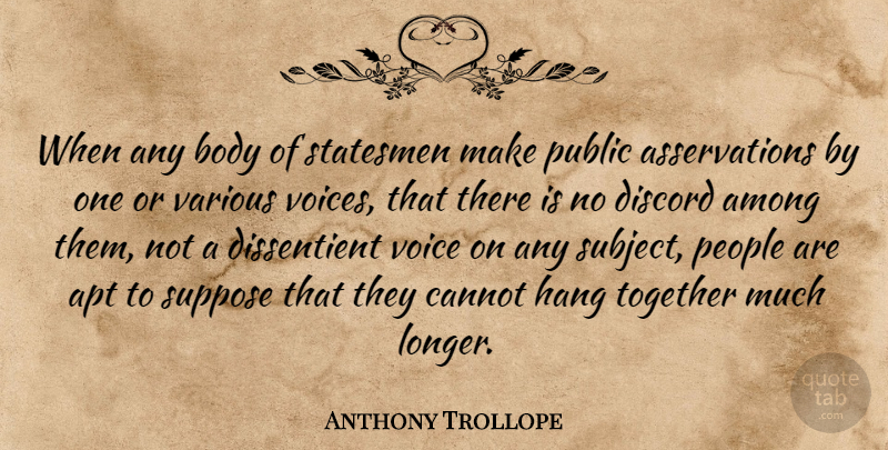 Anthony Trollope Quote About Voice, People, Together: When Any Body Of Statesmen...