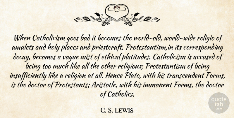 C. S. Lewis Quote About Plato, Doctors, Catholic: When Catholicism Goes Bad It...