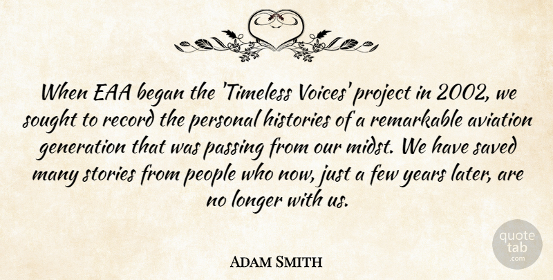 Adam Smith Quote About Aviation, Began, Few, Generation, Histories: When Eaa Began The Timeless...