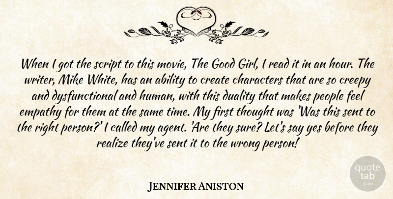 Jennifer Aniston Quote About Girl, Book, Reading: When I Got The Script...