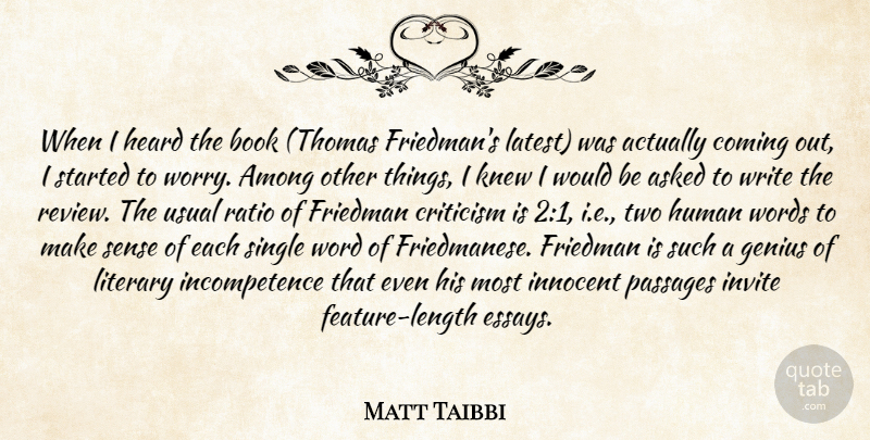 Matt Taibbi Quote About Book, Writing, Two: When I Heard The Book...