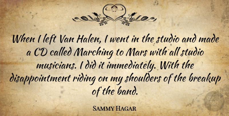 Sammy Hagar Quote About Breakup, Disappointment, Cds: When I Left Van Halen...
