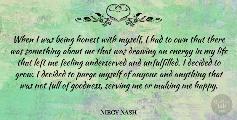 Niecy Nash Quote About Anyone, Decided, Drawing, Feeling, Full: When I Was Being Honest...