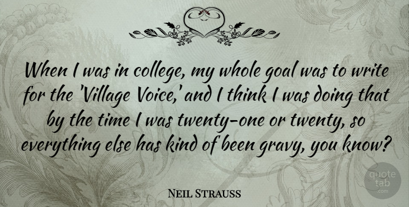 Neil Strauss Quote About Time: When I Was In College...