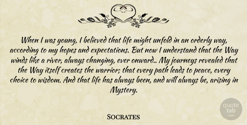 Socrates Quote About Warrior, Journey, Wind: When I Was Young I...