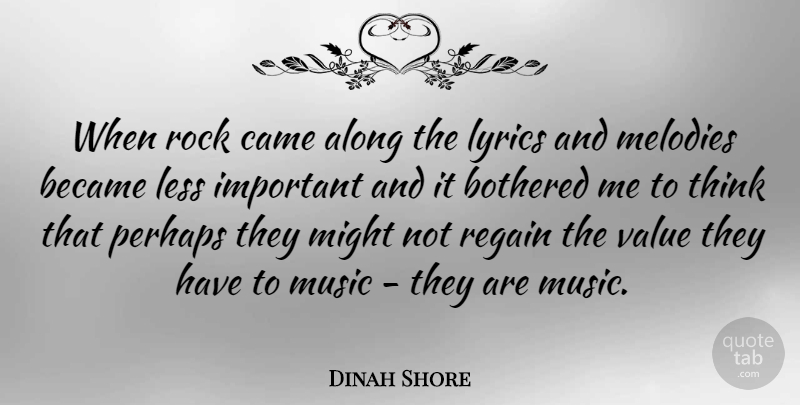 Dinah Shore Quote About Thinking, Rocks, Important: When Rock Came Along The...