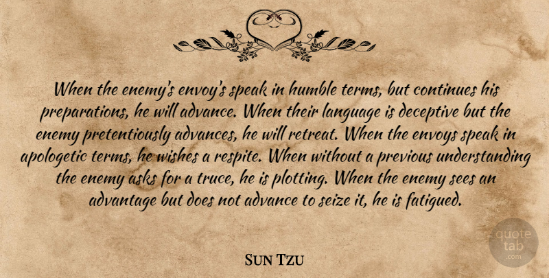 Sun Tzu Quote About Art, War, Humble: When The Enemys Envoys Speak...