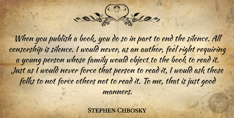 Stephen Chbosky Quote About Book, Silence, Good Man: When You Publish A Book...