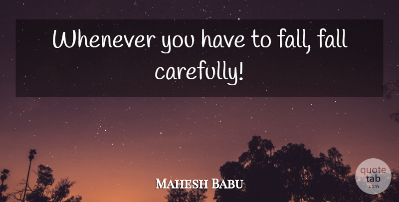 Mahesh Babu Quote About Fall: Whenever You Have To Fall...