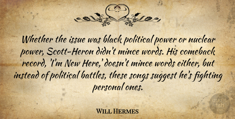 Will Hermes Quote About Song, Fighting, Issues: Whether The Issue Was Black...