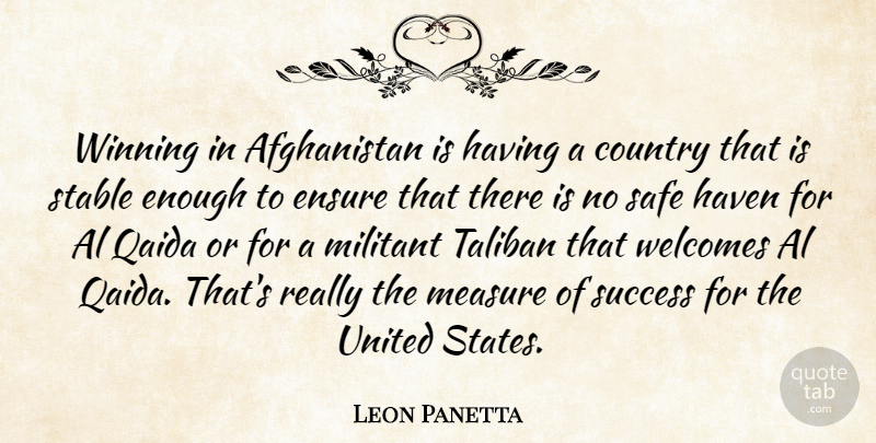 Leon Panetta Quote About Country, Winning, Safe Haven: Winning In Afghanistan Is Having...