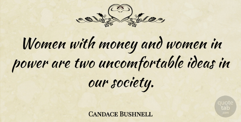 Candace Bushnell Quote About Sisterhood, Ideas, Two: Women With Money And Women...
