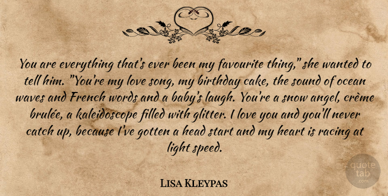 Lisa Kleypas Quote About Song, Baby, Ocean: You Are Everything Thats Ever...