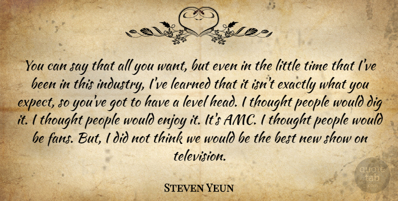 Steven Yeun Quote About Thinking, People, Fans: You Can Say That All...