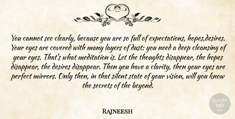 Rajneesh Quote About Eye, Dust, Mirrors: You Cannot See Clearly Because...