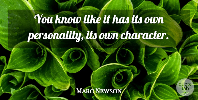 Marc Newson Quote About Character, Europe, Personality: You Know Like It Has...